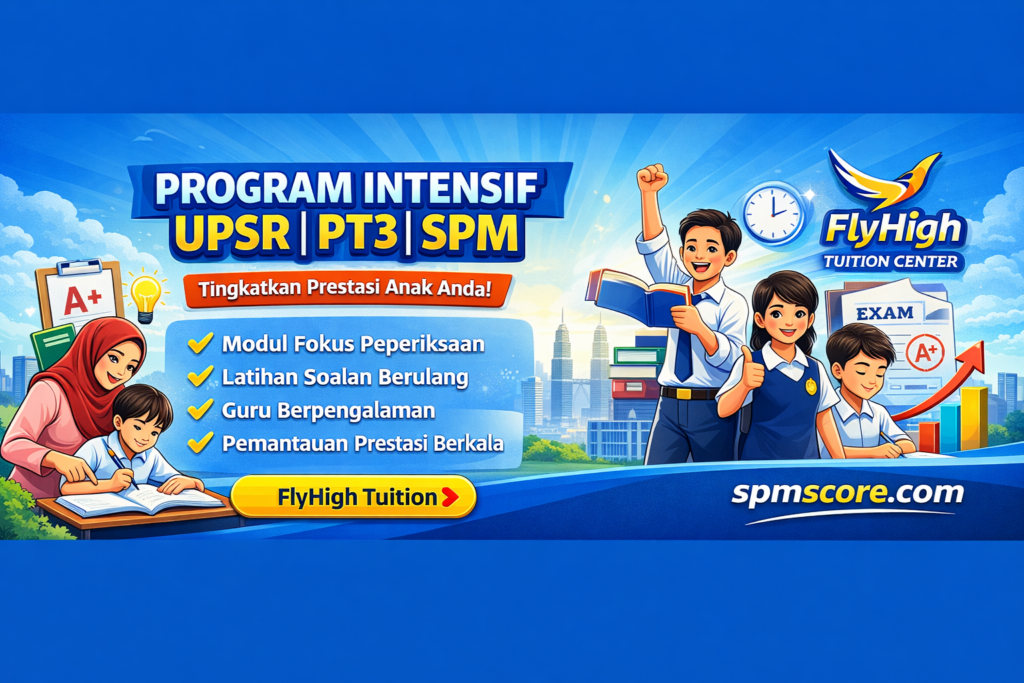 Program Intensif UPSR/PT3/SPM di Pusat Tuisyen FlyHigh