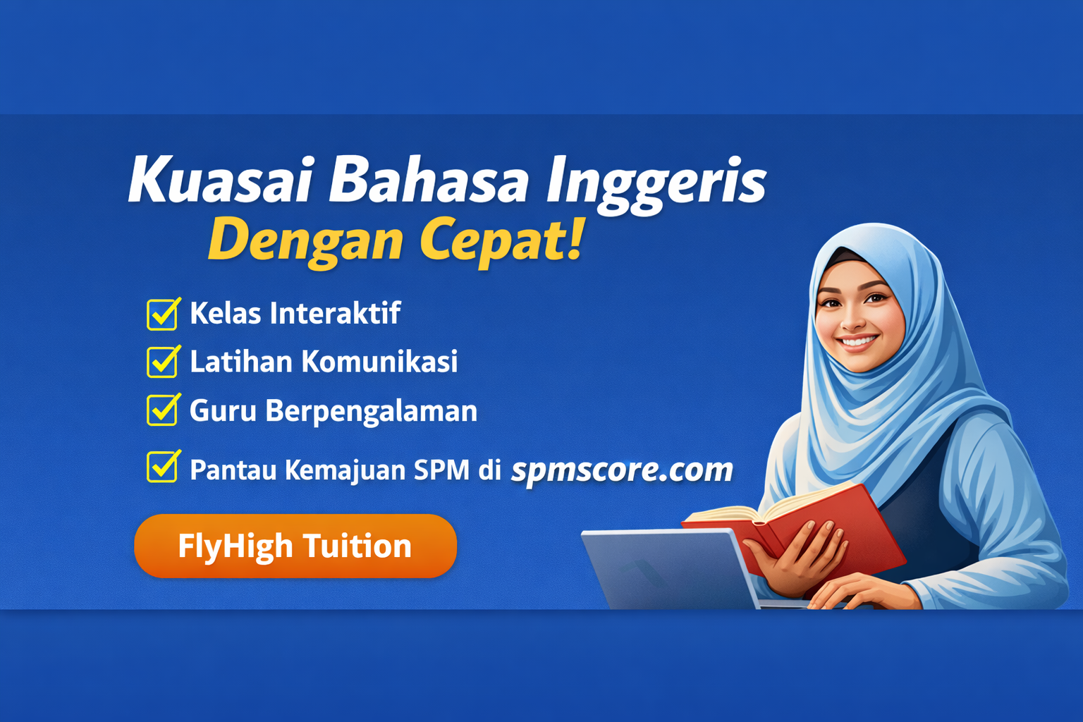 Strategi Kuasai Bahasa Inggeris Dengan Cepat di Pusat Tuition FlyHigh