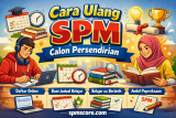 Cara Daftar Ulang SPM Sebagai Calon Persendirian