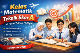 Kelas Matematik Skor A di Pusat Tuition FlyHigh