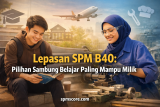 Lepasan SPM B40: Pilihan Sambung Belajar Paling Mampu Milik