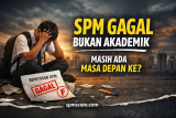 SPM Gagal Bukan Akademik – Masih Ada Masa Depan Ke?