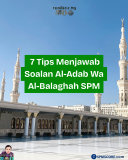 7 Tips Menjawab Soalan Al-Adab wa Al-Balaghah SPM