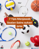 7 Tips Menjawab Soalan Sains Sukan SPM