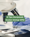 8 Tips Menjawab Soalan Biologi SPM