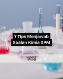 7 Tips menjawab soalan kimia SPM