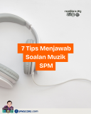 7 Tips menjawab soalan pendidikan muzik SPM