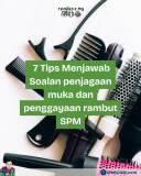 7 tips menjawab soalan penjagaan muka dan penggayaan rambut SPM