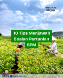 10 Tips menjawab soalan pertanian SPM