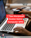 7 Tips menjawab soalan sains komputer SPM