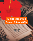 10 Tips Menjawab Soalan Sejarah SPM